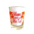 MAMA NEEDS A MAI TAI Sale