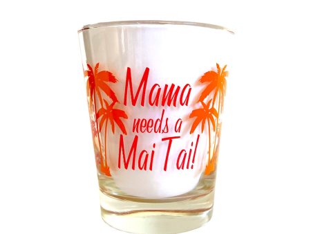 MAMA NEEDS A MAI TAI Sale