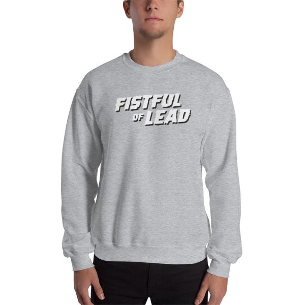 Sweatshirt - Fistful of Lead Fashion