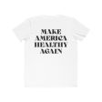 Make America Healthy T-Shirt in Blue and White Cheap