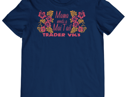 MAMA NEEDS A MAI TAI T-SHIRT (2 COLORS AVAILABLE) Online Hot Sale